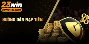 nạp tiền 23Win